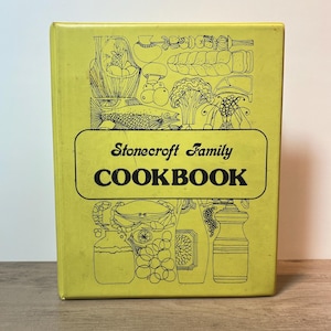 Stonecroft Family Cookbook | Ministries of Christian Stonecroft | 1976 Three-Ring Binder Vintage Recipe Book