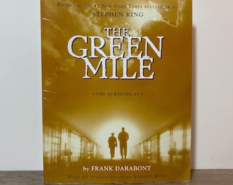 The Green Mile Stephen King - Screenplay by Frank Darabont 1999 Softcover 1st Printing Scribner Edition