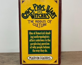 Cows, Pigs, Wars, and Witches: The Riddles of Culture by Marvin Harris 1978 Paperback Vintage Book Edition - Anthropology Sociology Reading