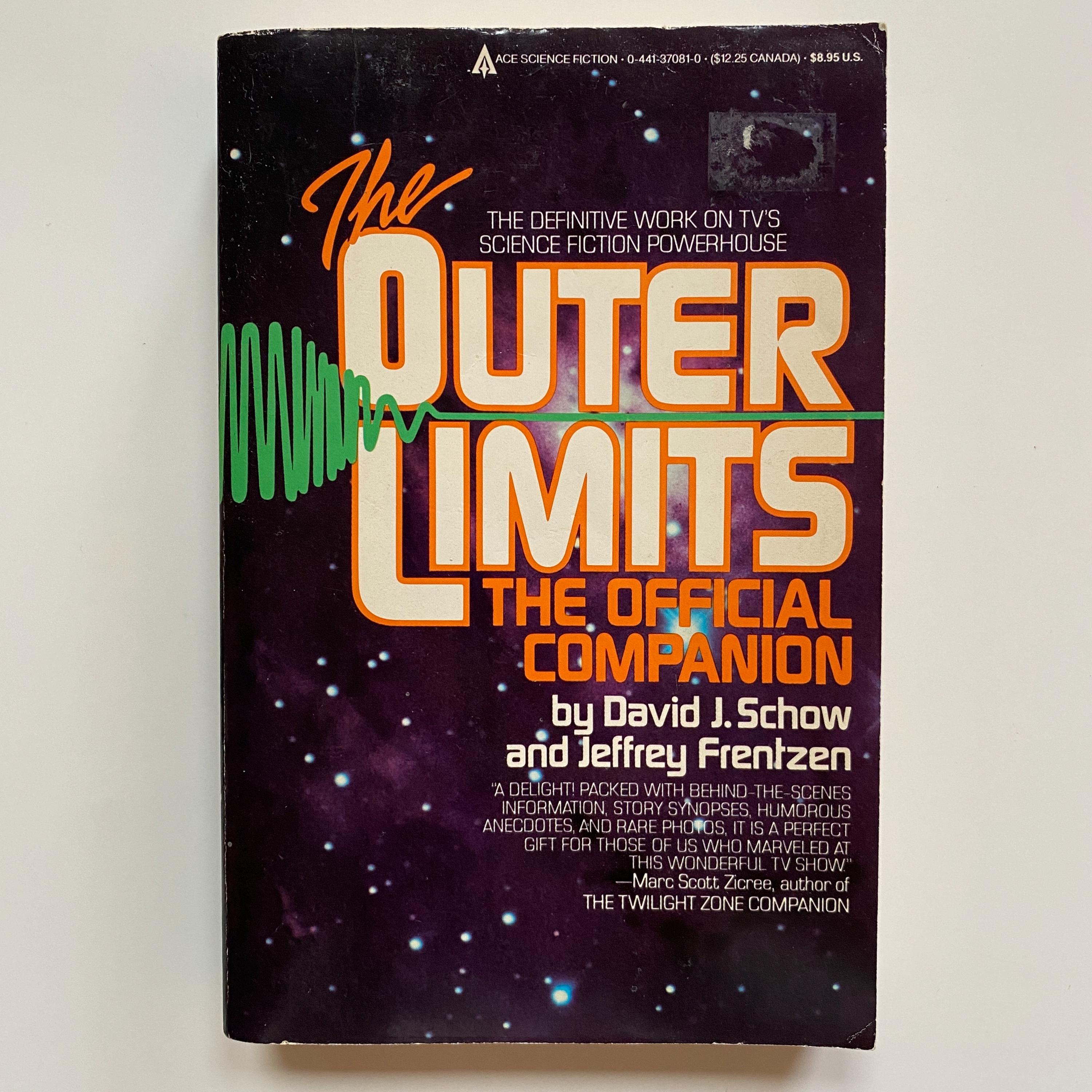 Outer Limits the Official Companion by David J Schow and Jeffrey