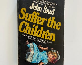 Suffer the Children by John Saul 1983 Paperback Dell Edition