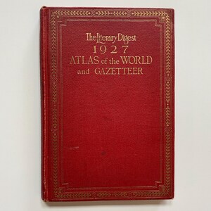 The Literary Digest Atlas of the World and Gazetteer 1927 Relié édition Funk Wagnalls