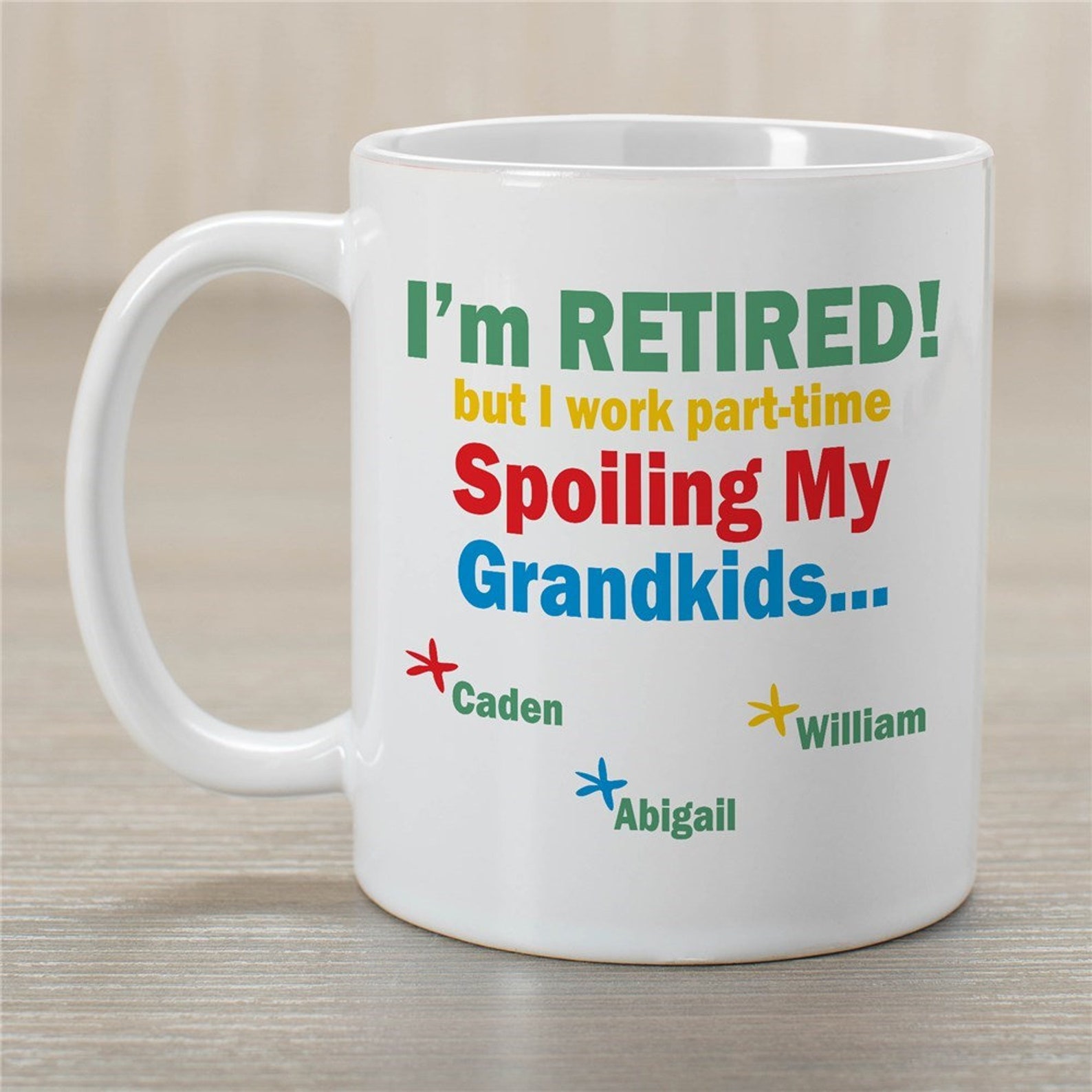 I m retired but i work part time spoiling my grandkids mug etsy