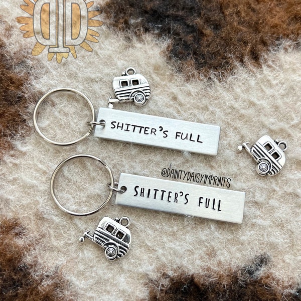 Shitter’s Full Bar Keychain, Camping Keychain, Key Ring, RV Camper Key Holder, Park Your Home, Personalized Gift Ideas