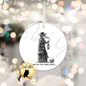Plague Doctor Mask 2021 Christmas Ornament Plague Doctor Christmas Ornament Quarantine Christmas Ornament Goth Christmas Ornament Go