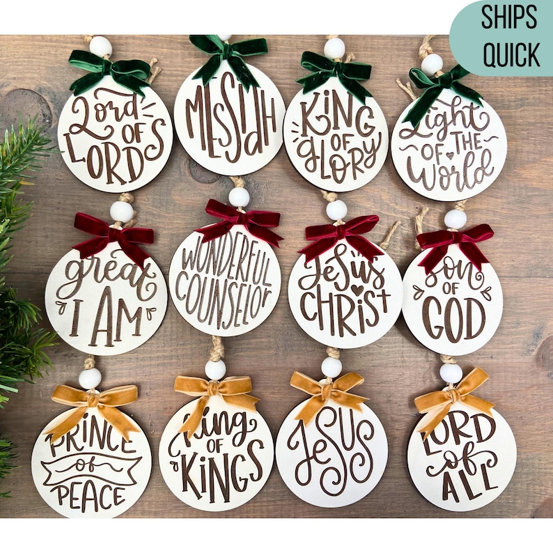 There are 12 ornaments available in each set with a different name of Christ on them. Each ribbon color will go on four ornaments.