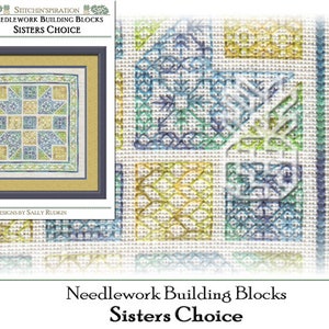 May include: A cross stitch pattern for a needlework building block design called "Sisters Choice". The pattern features a variety of colorful geometric shapes and designs.