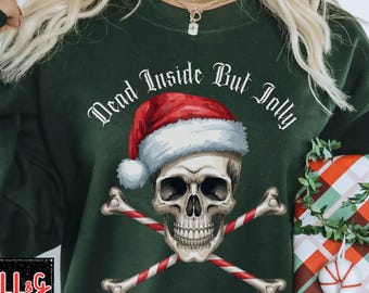 Santa Skeleton Shirt Gothic Christmas Sweatshirt Creepmas Scary Christmas Shirt Dark Christmas Gifts Goth Clothing Sarcastic Shirts Up to 5X
