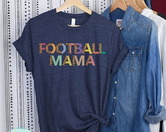 Football Shirts, Football Mom Shirt, Football Mama Shirts, Football Gifts, Football Shirt, Football Shirts for Women, Womens Football Shirts