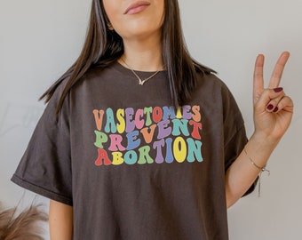 Pro Roe Reproductive Rights Shirt Roe V Wade My Body My Choice Feminist Vasectomies Pro Choice Tee Social Justice Women's Rights 1973 Shirt