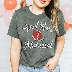 Final Rose Material Here for the Right Reasons Shirt The Bachelor TV Show Season 25 Matt James The Bachelorette T-Shirt Bachelor Nation