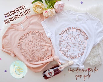 Desert Bachelorette Party Matching Group Shirts CUSTOM Bachelorette CUSTOM Matching Shirts Camp Tee Bach Party Shirt Desert Bride Scottsdale