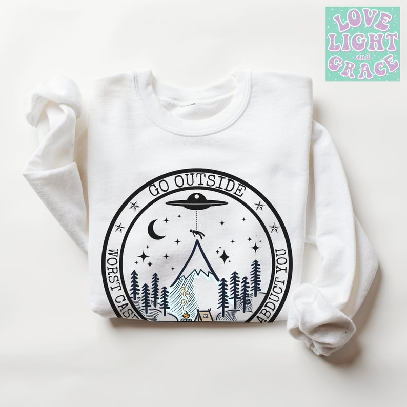 Worst Case Scenario Aliens Sweatshirt Camping Shirt Trendy Alien Mountain Sweatshirts Hiking Gifts Nature Shirts Adventure Outdoor Gift White