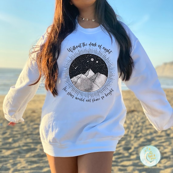 Mystical Sweatshirt Positive Quote Tees Inspirational Shirts Nature Shirt Camping Outdoor Crewneck Stars and Moon Cute Camp Desert Trip