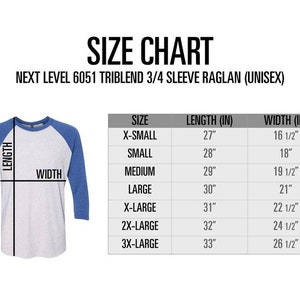 May include: Size chart for a unisex 3/4 sleeve raglan t-shirt made of triblend fabric. The chart shows the length and width in inches for sizes X-Small to 3X-Large.