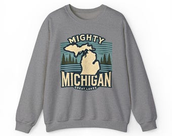 Mighty Michigan Great Lakes Sweatshirt, Unisex Sweatshirt, Crewneck Jumper, Lake Life Sweatshirt, Michigan Lover Gift, Great Lakes Apparel