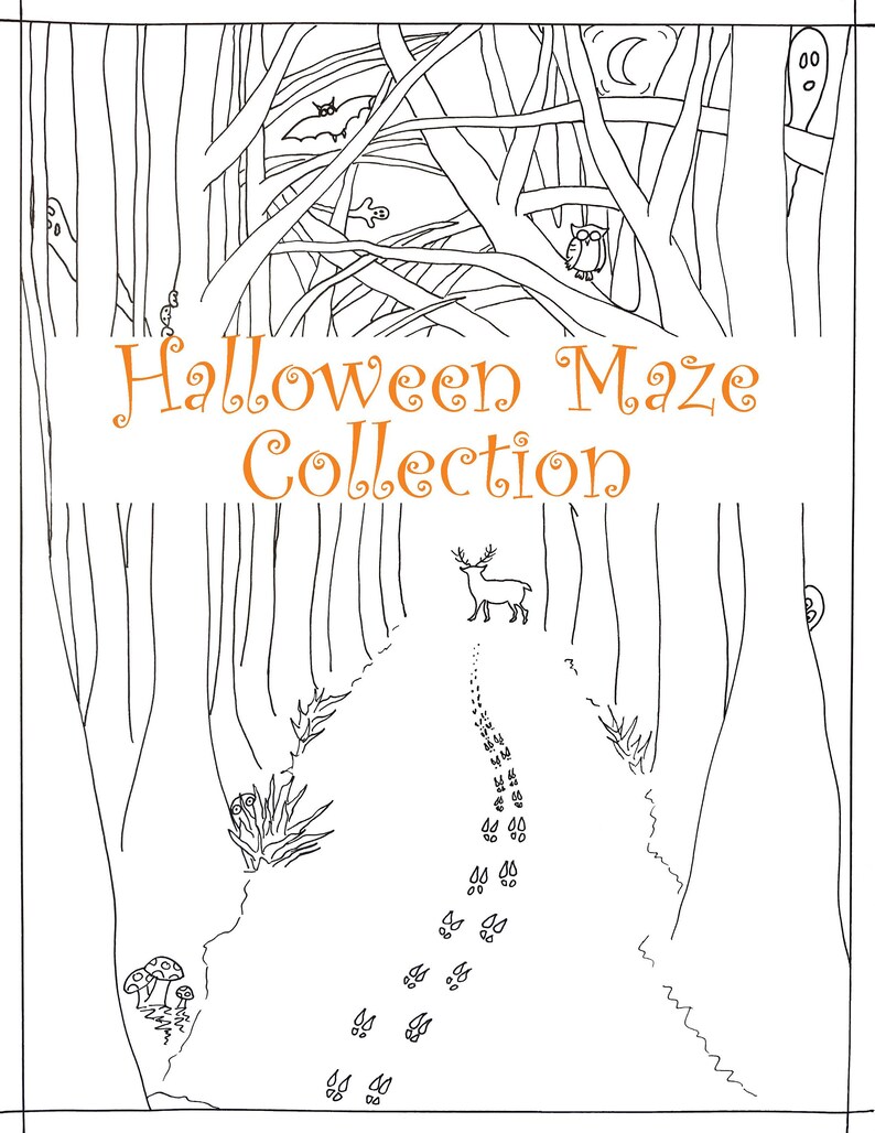 May include: A black and white line drawing of a Halloween maze with a deer, an owl, and ghosts. The title "Halloween Maze Collection" is written in orange at the top of the page.