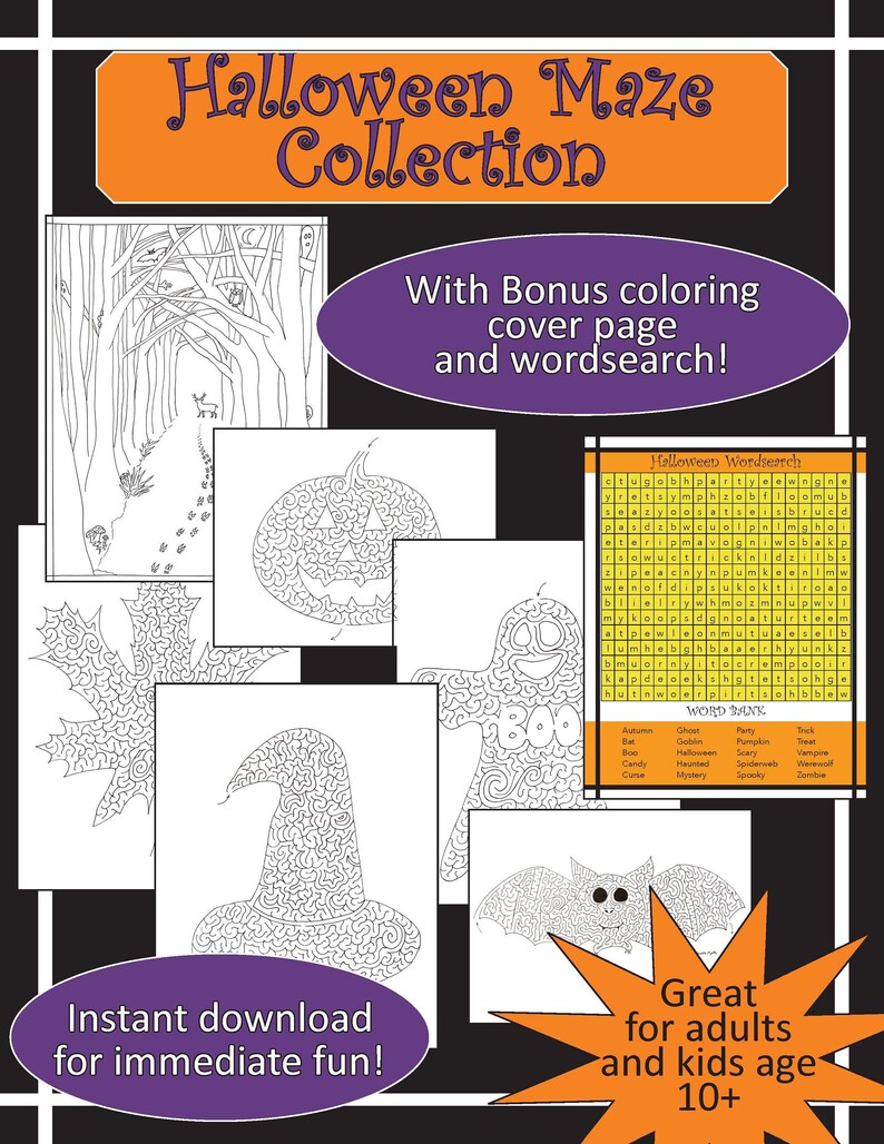 May include: A collection of Halloween maze activity sheets featuring a pumpkin, ghost, witch hat, bat, and a word search puzzle. The title of the collection is "Halloween Maze Collection". The text "Instant download for immediate fun!" and "Great for adults and kids age 10+" are also included.