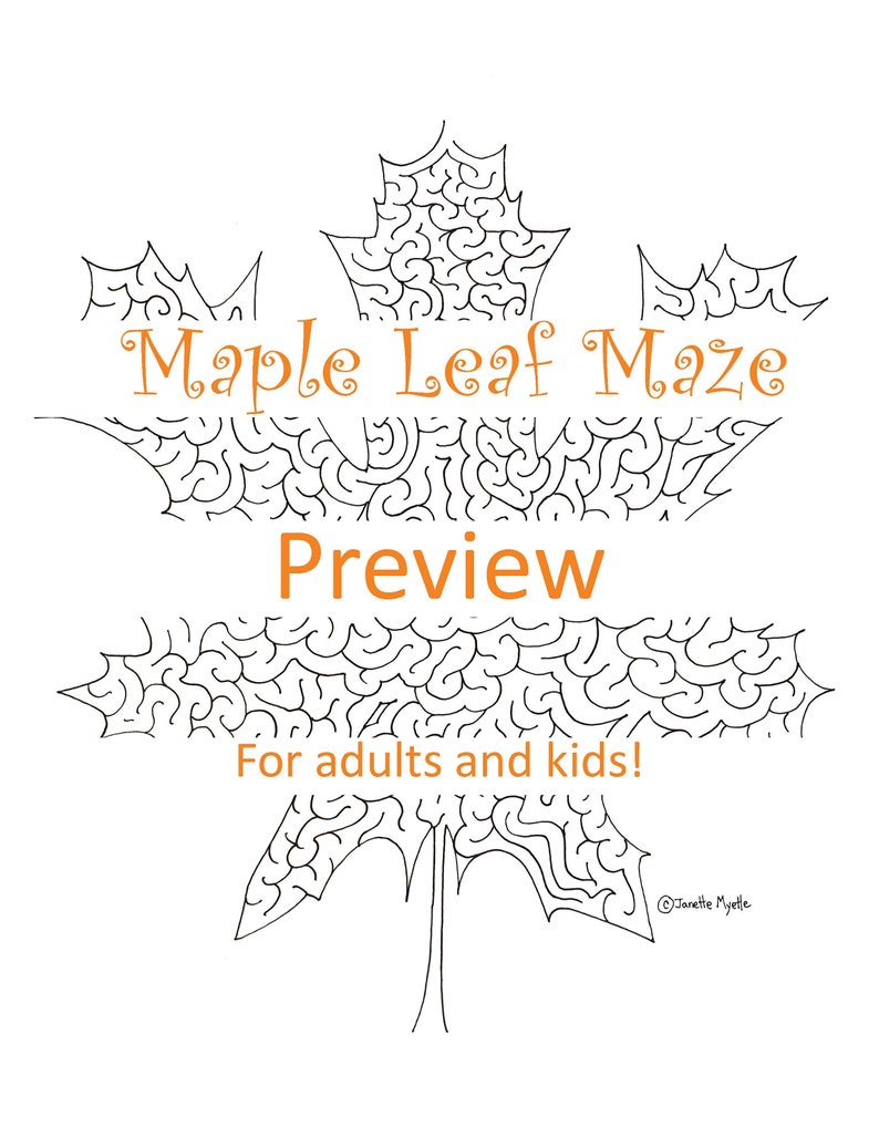 May include: A black and white printable maze in the shape of a maple leaf. The text "Maple Leaf Maze Preview For adults and kids!" is written in orange on the image.