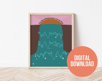Falling Water- Maggie Rogers Inspired Art Print, Digital Download, Falling Water Lyric Wall Art, Waterfall Nature Print, Boho Dorm Art