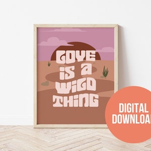 Love Is a Wild Thing - Kacey Musgraves inspirierte Kunstdruck, digitaler Download, Kacey Musgraves inspirierte Plakat, Wohnheim Kunst, goldene Stunde Druck