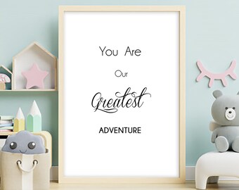 You Are Our Greatest Adventure Nursery Room Wall Art, Sign, Nursery Wall Art, Baby Shower Gift, Nursery Decor