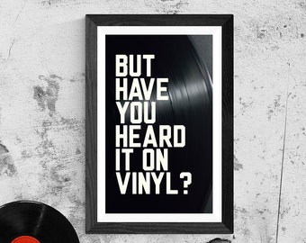 On Vinyl Record Wall Art, Have Heard It On Vinyl, Music Lover Print, Music Lover Premium Matte Poster