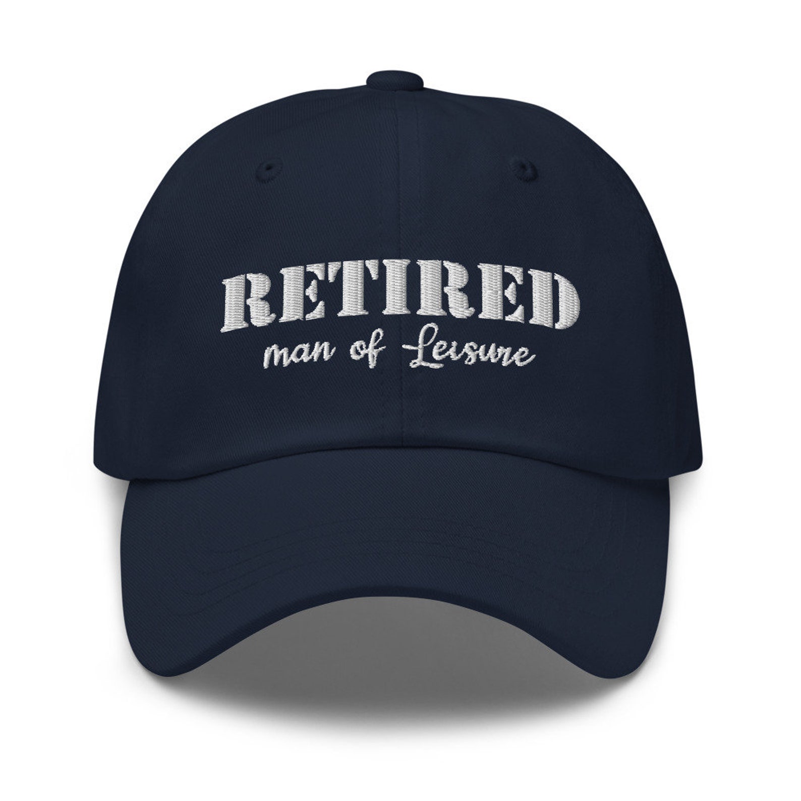 Retired Man of Leisure Hat Retirement Cap Hat Embroidered Etsy