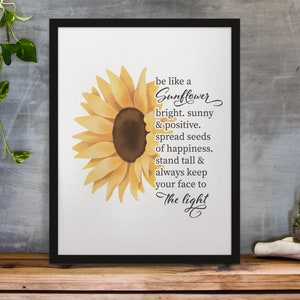 Advice From A Sunflower Sign / Be Like A Sunflower Print / Sunflower Wall Art Sign / Inspirational Quote / Positive Premium Matte Poster