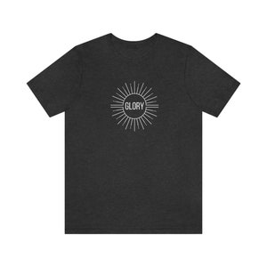 Glory T-shirt God's Glory Christian T-shirt Glory Sun Faith Jersey Short Sleeve Tee image 1