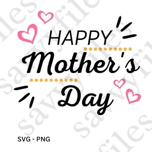 Mother&#39;s Day, Happy Mother&#39;s Day Mommy SVG PNG file design