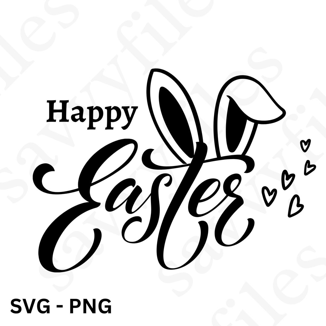 Happy Easter SVG PNG File, File Design, Bunny Ears Hearts Logo, Cutter ...