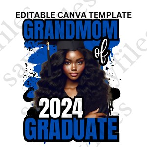 May include: A blue and black graphic design with the text "Grandmom of 2024 Graduate". A woman with long black hair is wearing a graduation cap and gown. The design is perfect for a graduation announcement or gift.