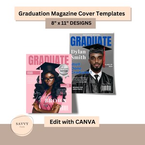 May include: Two graduation magazine cover templates, both featuring a black graduate in a cap and gown. The first template is pink with the text "GRADUATE" in white and the name "Jade Brown" in black. The second template is gray with the text "GRADUATE" in white and the name "Dylan Smith" in black. Both templates feature the text "Exclusive Edition".