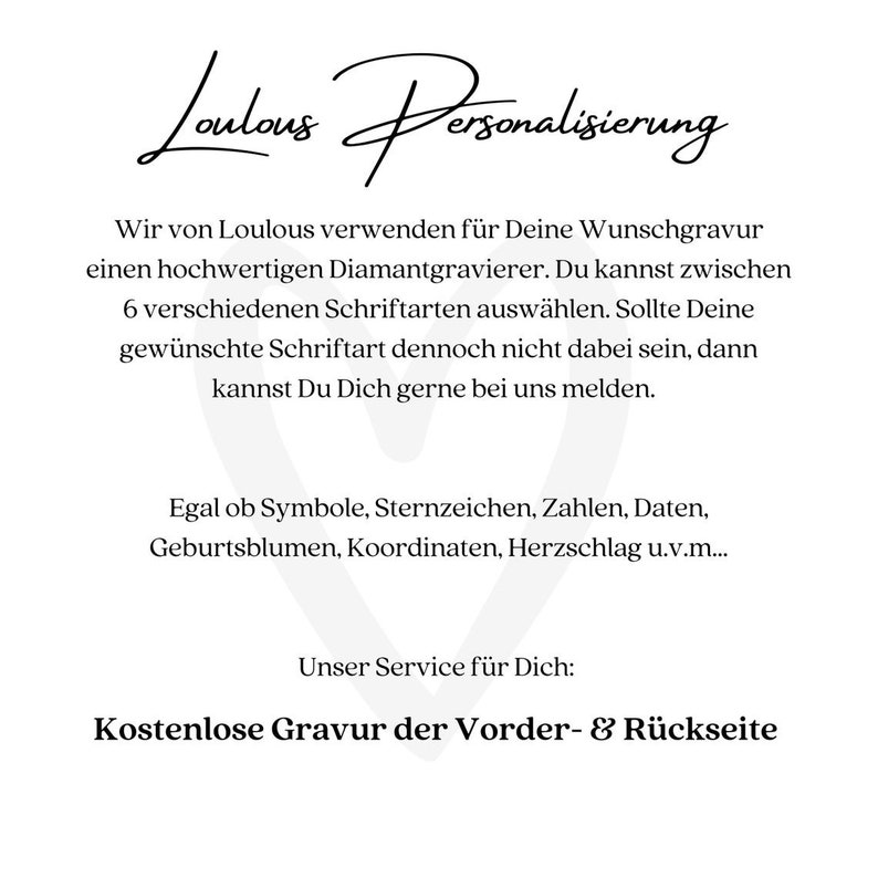 K&ouml;nnte beinhalten: Wei&szlig;er Hintergrund mit dem Text "Loulous Personalisierung" in eleganter Schrift. Der Text beschreibt individuelle Gravurdienstleistungen, einschlie&szlig;lich Symbole, Sternzeichen und mehr. Erw&auml;hnt auch kostenlose Gravur.