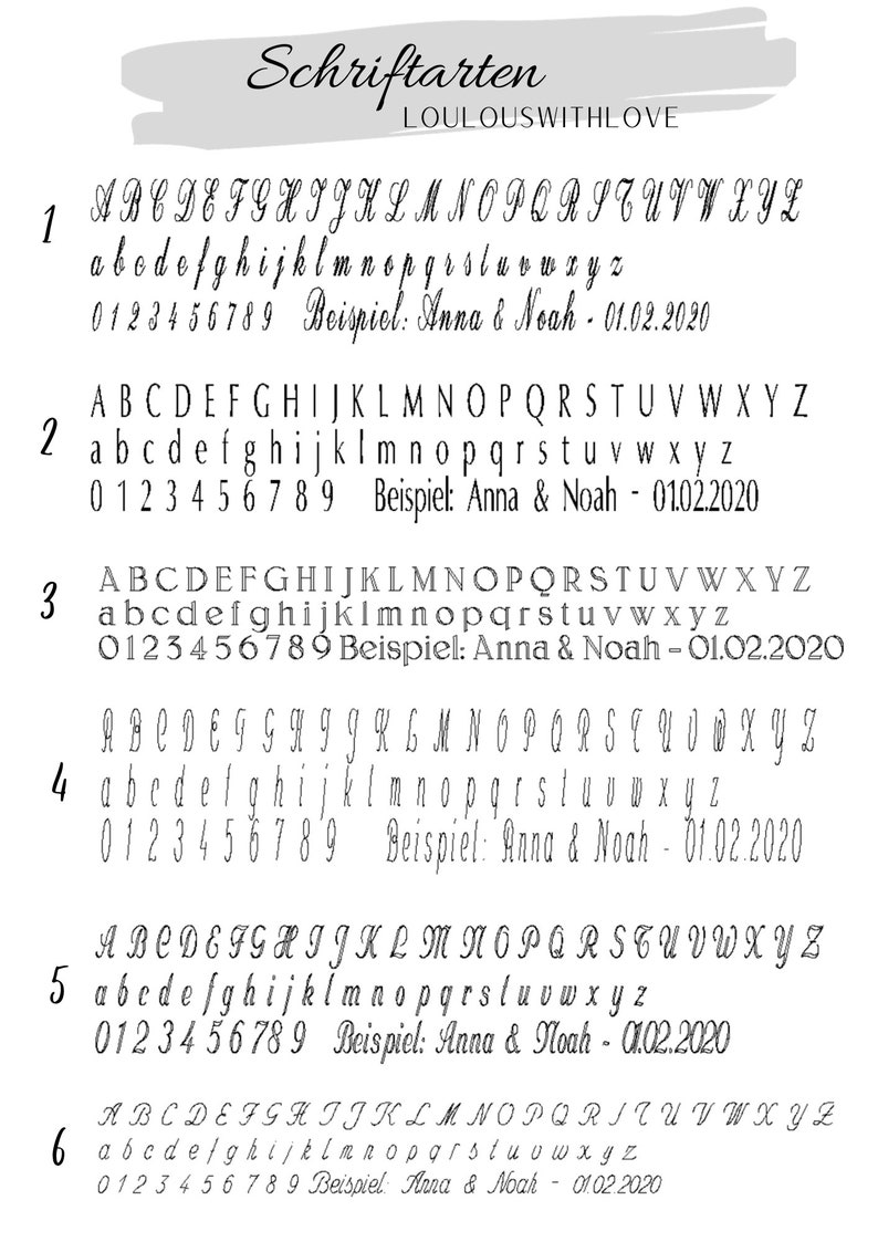 May include: A white background displays six different font styles, each showcasing uppercase and lowercase alphabets, numbers, and a sample name and date. The text "Schriftarten" and "LOULOUSWITHLOVE" are at the top.