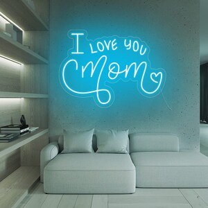 I Love You Mom Led Neon Light Sign Custom, Gifts For Mom, Mother&#39;s Day Gift, Gifts For Her, Wall Art, Wall Decor, Home Decor