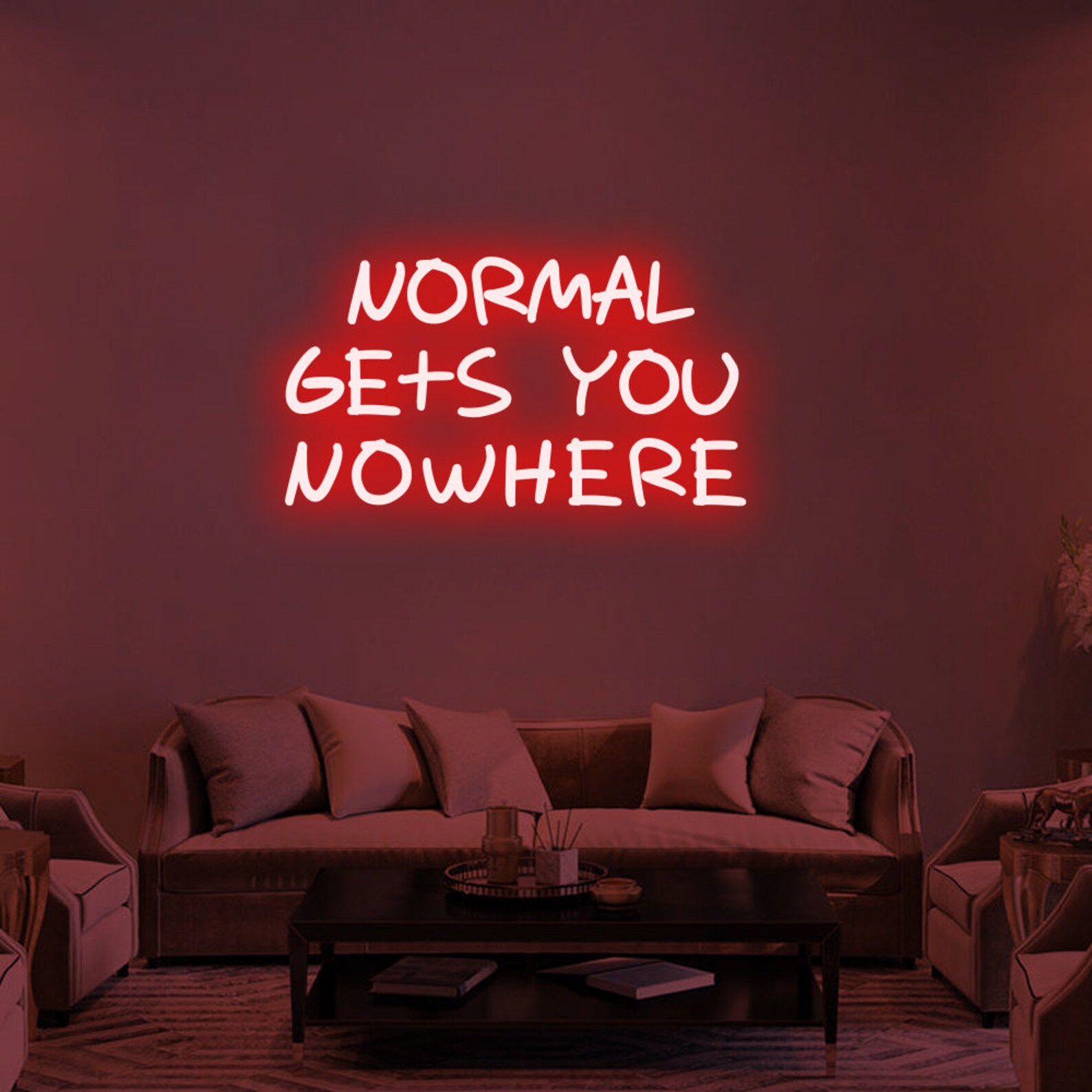 Normal Gets You Nowhere Dimmable LED Neon Sign Custom Etsy