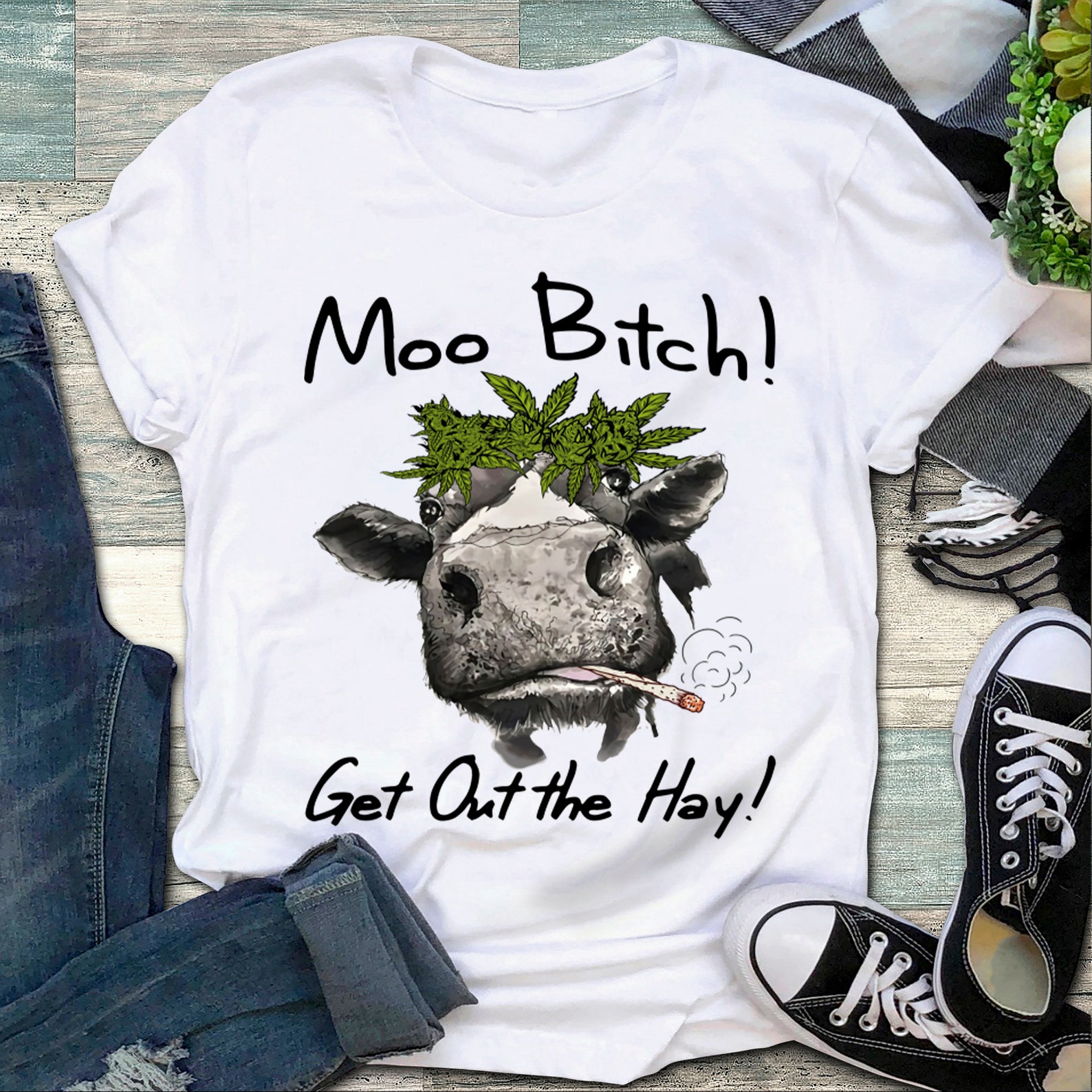 Funny Cow Weed Moo Btch Moo Heifer Get Out The Hay Farm Life Etsy