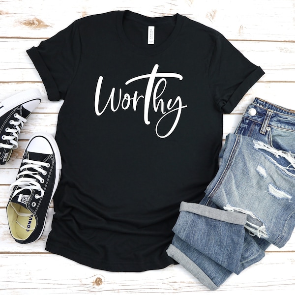 Worthy shirt, Grace Shirt, Christian Shirt, Faith shirts, Jesus Shirt, Religious Apparel, Loved Shirt, Church Shirts, Jesus Shirt