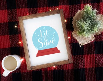 Let It Snow Globe Print, Snow Globe Art, Snow Globe Print, Let It Snow, Wall Art, Christmas Art, Holiday Wall Art, Digital Print, Custom Art