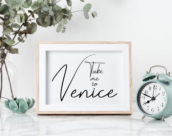 Venice Wall Print, Travel Quote, Modern Farmhouse Style Print, Wall Art Quote, Typography Print, Digital Download, Custom Wall Decor