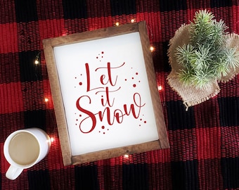 Let It Snow Print, Christmas Print, Christmas Quote, Wall Art, Christmas Art, Digital Print, SVG, Holiday Sayings, Holiday Quote