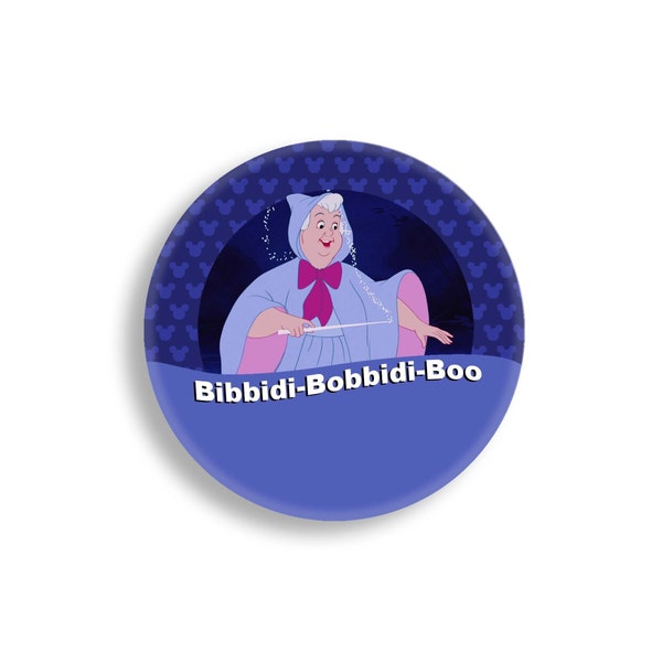 Bibbidi-Bobbidi-Boo - Fairy Godmother Disney Button