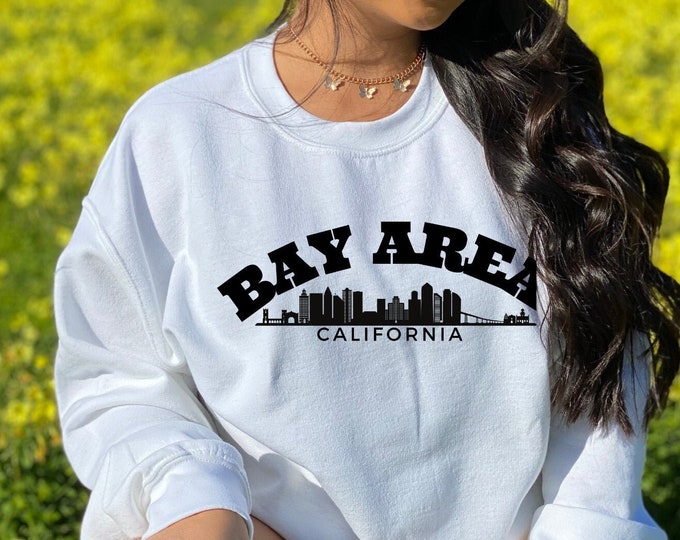 Bay Area California Sweatshirt ,Unisex Bay Area Crewneck, Unisex Sweatshirt, Bay Area Crewneck, San Francisco sweatshirt, Golden Gate