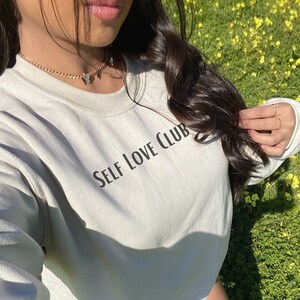Self Love Club Sweater, Love Yourself Sweatshirt , Motivational Sweatshirt, Self Love Shirt, Mental Health, Unisex Sweatshirt,