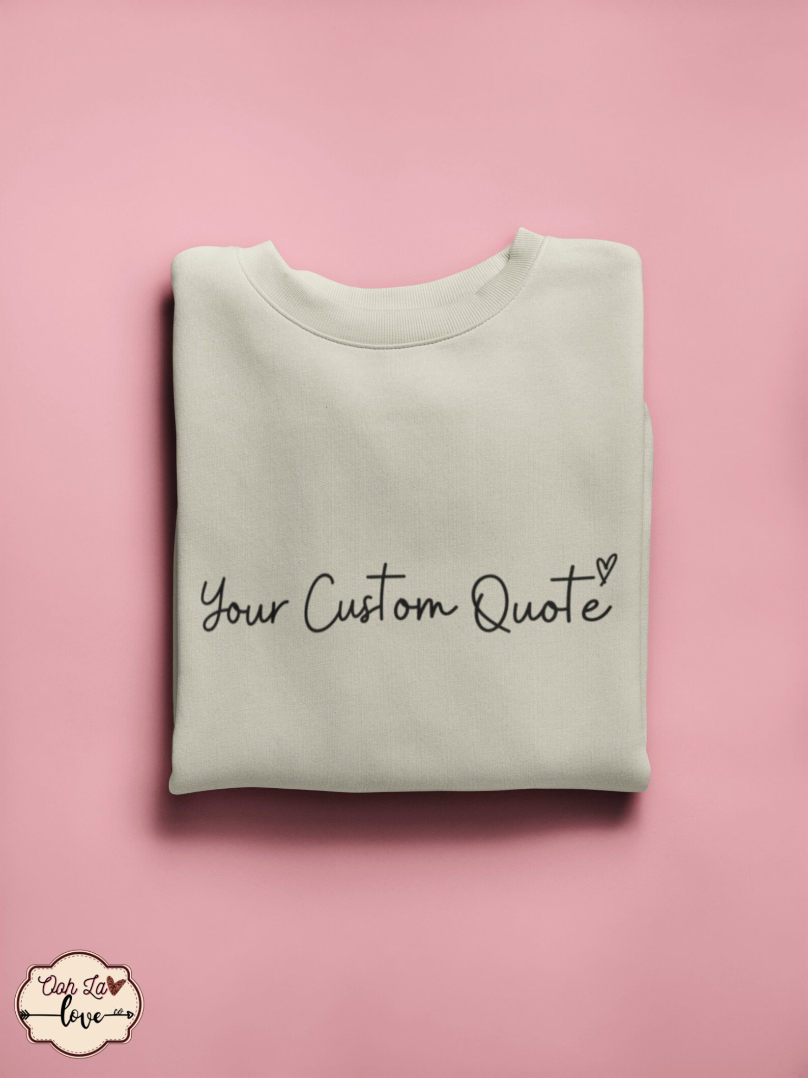Custom Quote Sweatshirt, Quote Personalized Sweatshirt, Custom