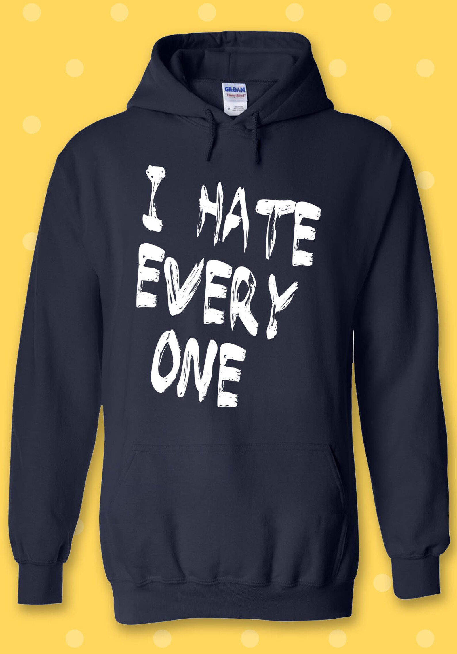 I Hate Everyone X Funny Cool Hoodie Sweatshirt Pullover Men Etsy