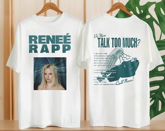 Renee Rapp Talk Too Much Shirt, Reneé Rapp Homage T-Shirt, Reneé Rapp Merch, Renee Rapp Fan Gift Shirt, Graphic Renee Rapp Tour 2024 Shirt