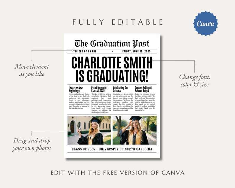 K&ouml;nnte beinhalten: Eine anpassbare Abschlussank&uuml;ndigung im Zeitungsstil mit der &Uuml;berschrift &bdquo;CHARLOTTE SMITH IS GRADUATING!&ldquo; vom 19. Juni 2025. Bietet Platz f&uuml;r Fotos und Text, mit dem Canva-Logo. Der Text lautet: &bdquo;EDIT WITH THE FREE VERSION OF CANVA&ldquo;.